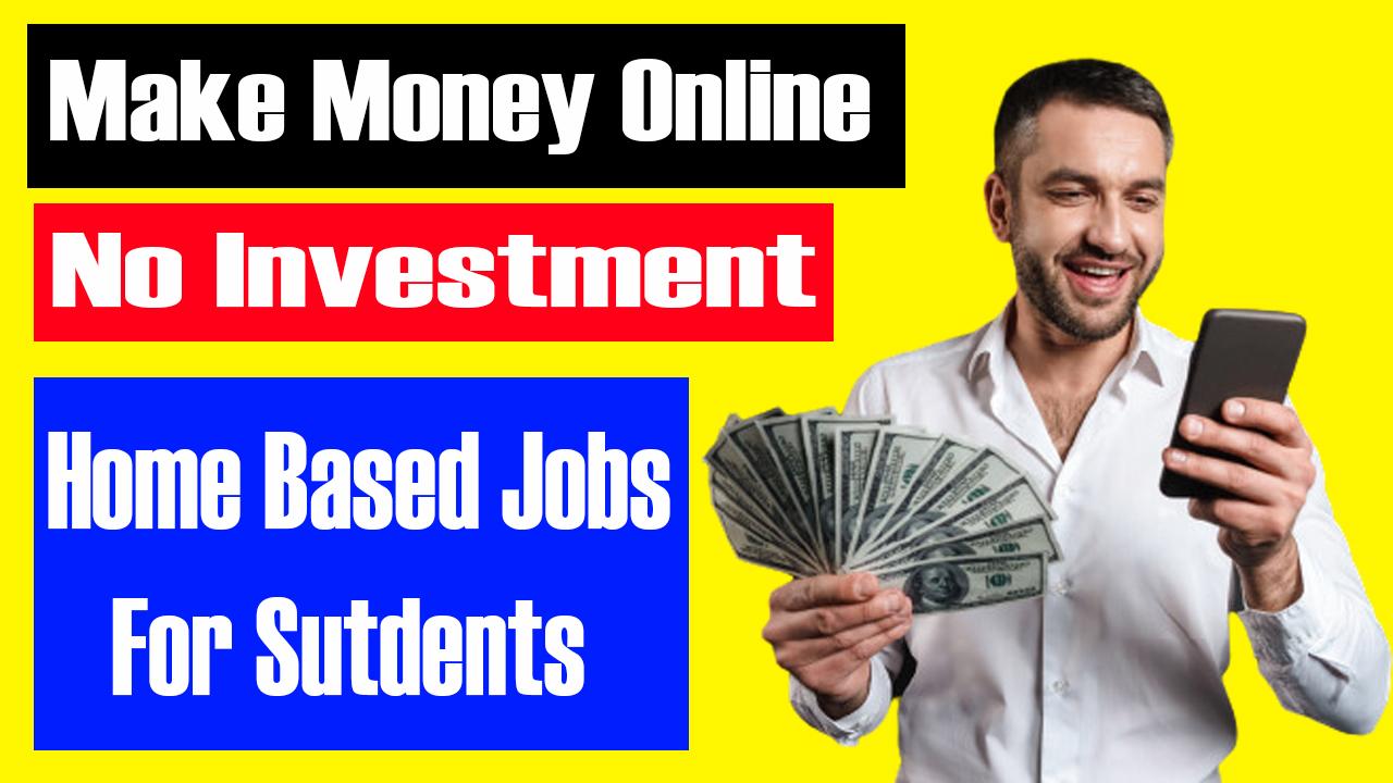 Best Way To Make Money Online From Home without Investment