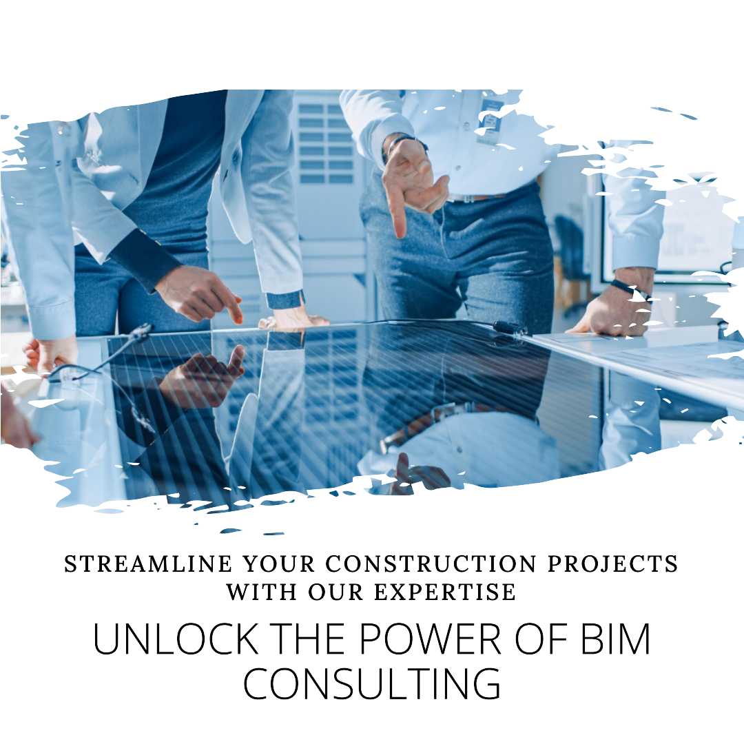 Unlocking the Potential of BIM Consulting Services