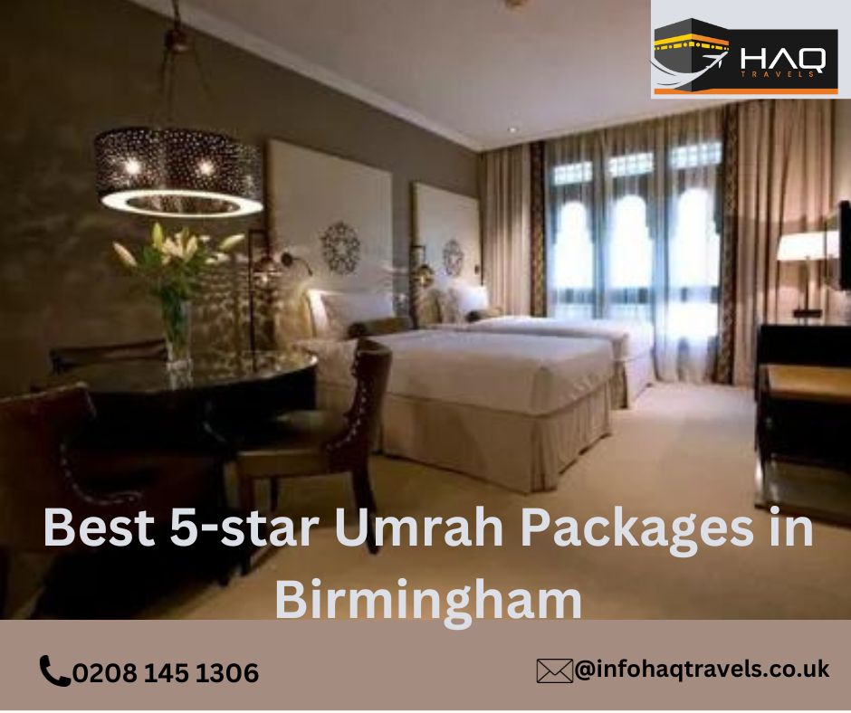 Best 5-star Umrah Packages in Birmingham