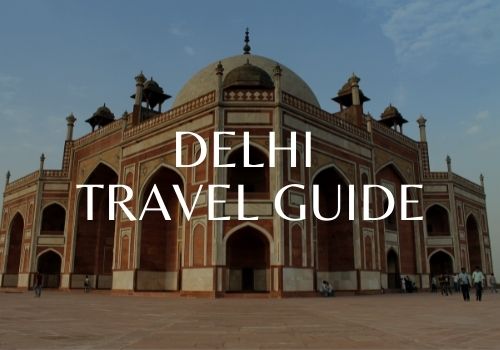 Travel Guide To Delhi