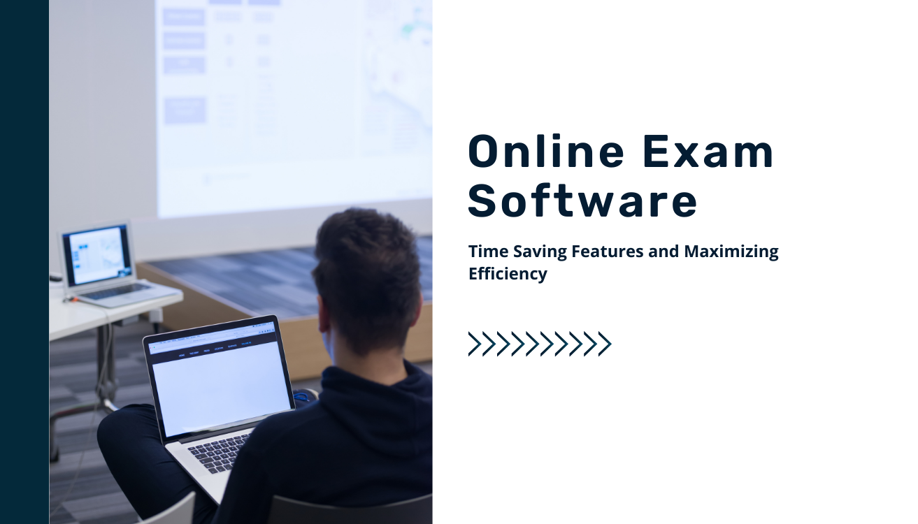 Maximizing Efficiency Time-Saving Features of Online Exam Software